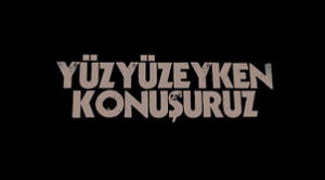 Yüzyüzeyken Konuşuruz’dan Yeni Single!